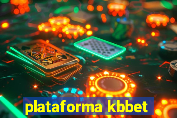 plataforma kbbet